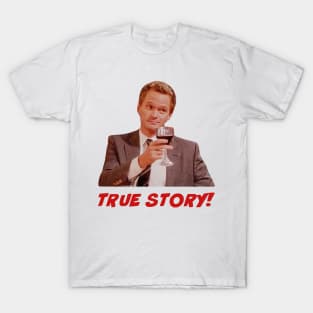 Barney Stinson True Story T-Shirt